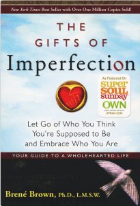 The Gifts of Imperfection - Brené Brown