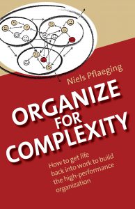 Organize for Complexity - Niels Pflaeging