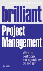 Brilliant Project Management - Stephen Barker & Rob Cole