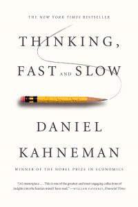 Thinking Fast and Slow - Daniel Kahneman