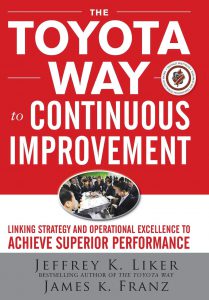 The Toyota Way To Continuous Improvement - Jeffrey K. Liker & James K. Franz