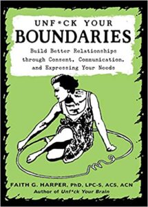 Unf*ck Your Boundaries - Faith G. Harper