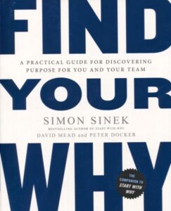 Find Your Why - Simon Sinek