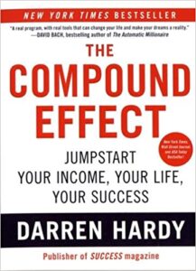 The Compound Effect - Darren Hardy