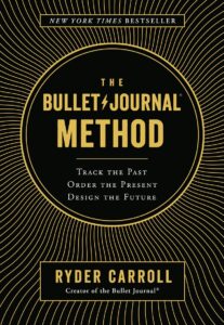 The Bullet Journal Method - Ryder Carroll